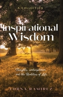 Inspirational Wisdom: Thoughts, contemplation and the realities of life 0648213080 Book Cover