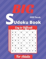 Big Sudoku Book For Adults: 1000 Puzzle New sudoku Book, this Book is a Perfect Gift for your Son, Students, Mom, Dad, Senior, Friends, and Family B08SRFDF1Z Book Cover