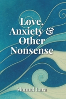 Love, Anxiety & Other Nonsense B0FKT4GGCY Book Cover