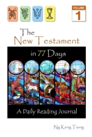 The New Testament in 77 Days: A Daily Reading Journal 1544177739 Book Cover