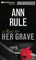 A Rose For Her Grave & Other True Cases 0671793535 Book Cover