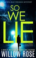 So We Lie: A Gripping, Heart-Stopping Mystery Novel 1954938233 Book Cover