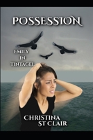 Possession: Emily in Tintagel B0F8NRGZZ3 Book Cover