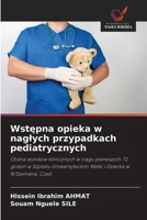 Wstepna opieka w naglych przypadkach pediatrycznych (Polish Edition) 6209040381 Book Cover