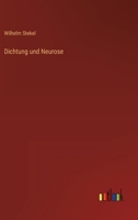 Dichtung und Neurose 3368275623 Book Cover