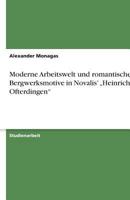 Moderne Arbeitswelt Und Romantische Bergwerksmotive in Novalis' "heinrich Von Ofterdingen 3640381335 Book Cover