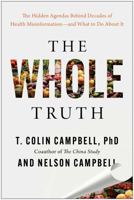 Swallowed Whole: The Hidden Agendas Behind Decades of Nutrition Misinformation and the Lasting Effects on Your Health 1637747551 Book Cover
