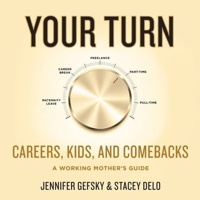 Your Comeback: A Working Mother's Guide to Navigating the Modern Workplace 1982689080 Book Cover