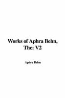 The Works of Aphra Behn 0548750572 Book Cover