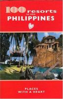 100 resorts in the PHILIPPINES: PLACES WITH A HEART (100 Resorts) (100 Resorts) 9719171979 Book Cover