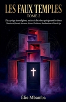 les faux temples tome 2 (French Edition) B0HHTG85TD Book Cover