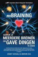 Mbraining (Dutch Version): Gebruik Je Meerdere Breinen Om Gave Dingen Te Doen 198141200X Book Cover