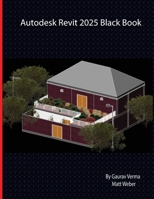 Autodesk Revit 2025 Black Book 8197359040 Book Cover