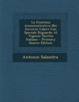 La Giustizia Amministrativa Nei Governi Liberi Con Speciale Riguardo Al Vigente Diritto Italiano 1294863363 Book Cover