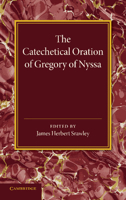 The Catechetical oration of Gregory of Nyssa 1015674135 Book Cover