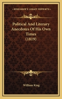 Political and Literary Anecdotes of His Own Times 1010079174 Book Cover