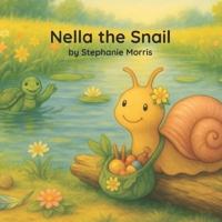 Nella the Snail B0FMP7MWNV Book Cover