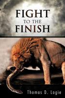 Fight to the Finish 1466901489 Book Cover