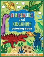 Dinosaurs and Dragons Coloring and Workbook: Activities for Preschool Boys and Girls Toddlers and Kids Ages 3-5 1736166018 Book Cover