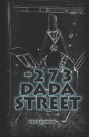 -273 Dada Street 1980267030 Book Cover