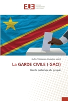 La GARDE CIVILE ( GACI) 6203431567 Book Cover