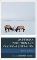 Darwinian Science and Classical Liberalism: Biological and Political Theories in Tension? 149851619X Book Cover