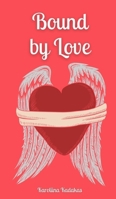 Bound by Love 9916874999 Book Cover