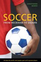 Soccer: From Beckham to Zidane 1416958355 Book Cover