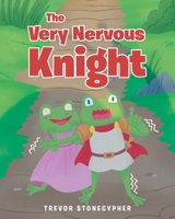 The Very Nervous Knight B0BT8FG2J6 Book Cover