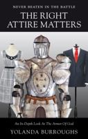 Never Beaten in the Battle: The Right Attire Matters: An In-Depth Look at the Armor of God 1613460767 Book Cover