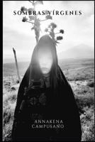 Sombras vírgenes (Spanish Edition) B0DFC72KVP Book Cover