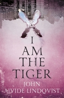 I AM THE TIGER 1529408288 Book Cover