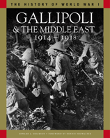 Gallipoli  the Middle East 1914-1918 183886122X Book Cover