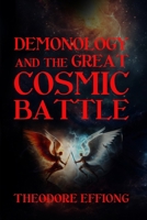 Demonology and the great cosmic battle 9789599463 Book Cover