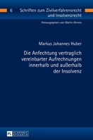 Die Anfechtung Vertraglich Vereinbarter Aufrechnungen Innerhalb Und Außerhalb Der Insolvenz 3631670532 Book Cover