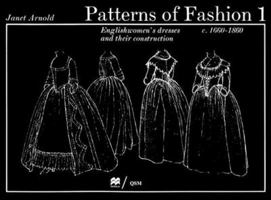 Patterns of Fashion: 1660-1860 (Patterns of Fashion) 089676026X Book Cover
