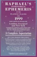 Raphael's Astronomical Ephemeris of the Planets' Places for 1999 0572023243 Book Cover