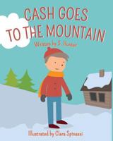 Cash Goes to the Mountain 148402897X Book Cover