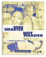 Work Smarter, Not Harder: Food Service 1879239175 Book Cover