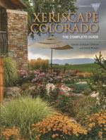 Xeriscape Colorado: The Complete Guide 1565794958 Book Cover
