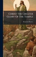 Christ The Greater Glory Of The Temple (Afrikaans Edition) B0FKBTP9B1 Book Cover