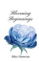 Blooming Beginnings 1805668137 Book Cover