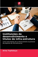 Instituições de desenvolvimento e títulos de infra-estrutura 620367155X Book Cover