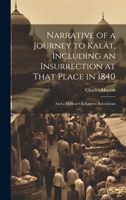 Narrative of a Journey to Kalât, Including an Insurrection at That Place in 1840: And a Memoir On Eastern Balochistan 1020701927 Book Cover