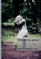 Pour ne rien gâcher (French Edition) 2414817232 Book Cover