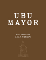 Ubu Mayor: A Harmful Bit of Fun 1771660813 Book Cover