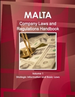 Malta Company Laws and Regulations Handbook 143307026X Book Cover