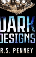 Dark Designs: Large Print Edition 4867527130 Book Cover