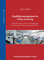 Qualitatsmanagement Im China Sourcing: Kulturelle Analyse Und Praxisempfehlungen Fur Den Einkauf Im Beschaffungsmarkt China 3896735772 Book Cover