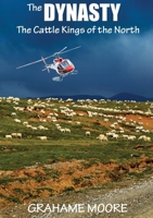 The Dynasty: Cattle King of the North 064551795X Book Cover